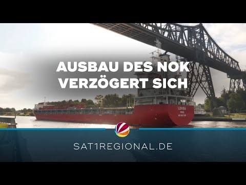 Ausbau des Nord-Ostsee-Kanals verzögert sich