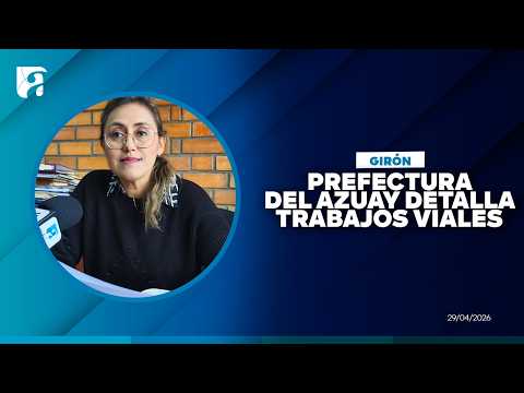 Prefectura del Azuay detalla trabajos viales en Girón