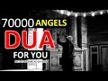 The 70000 Angels Pray For You ᴴᴰ Powerful Dua Must Listen Every Day