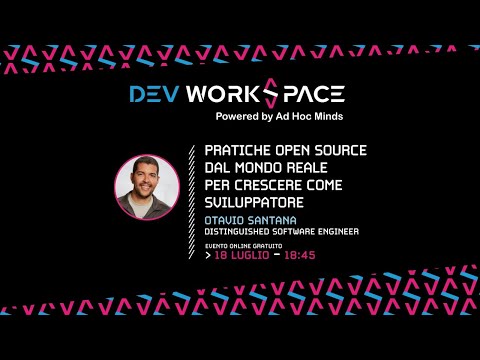 Pratiche Open Source dal Mondo Reale per crescere come Sviluppatore • Dev WorkSpace 53