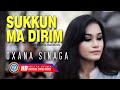 Oxana Sinaga Sukkun Ma Dirim Lagu Batak Remix Terbaik Lyric