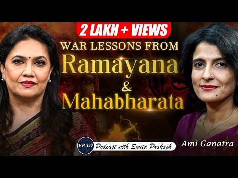 EP-329 | Lessons of War from the Ramayana and Mahabharata | Ami Ganatra