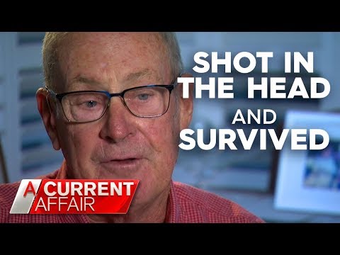 I was shot in the head twice and survived | A Current Affair
