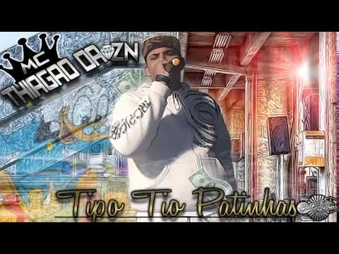 Mc Thiagão da ZN - Tipo Tio Patinhas - Lançamento 2014 (Elite Funk Produções)