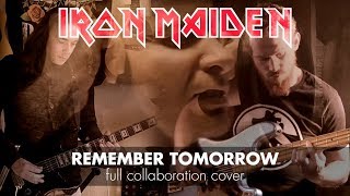IRON MAIDEN - Remember Tomorrow Full Collab Cover