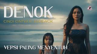 Download lagu DENOK - CINDI CINTYA ft. SADEWOK Pop Version | 😭 Cover Paling Nyentuh! (Popdutica) mp3