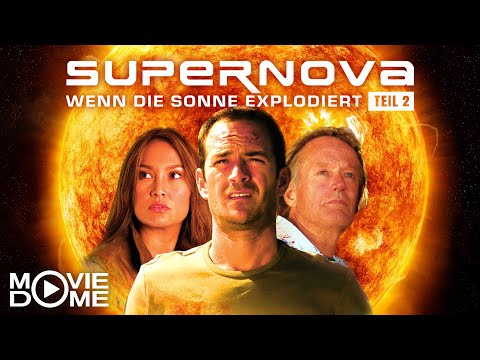 Supernova - Wenn die Sonne explodiert - Teil 2 von 2 - Ganzer Film kostenlos in HD bei Moviedome