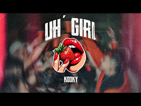 KOOKY - Uh Girl (Prod. By Dealer Hits)