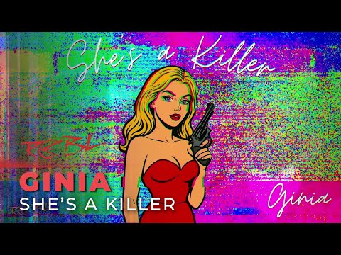 GINIA - She's A Killer