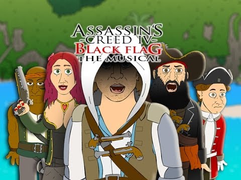 ♪ ASSASSIN'S CREED 4 THE MUSICAL - ACIV Black Flag Parody