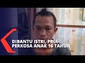 Download lagu Dibantu Istri Seorang Pria di Riau Perkosa Anak Remaja Berusia 16 Tahun mp3