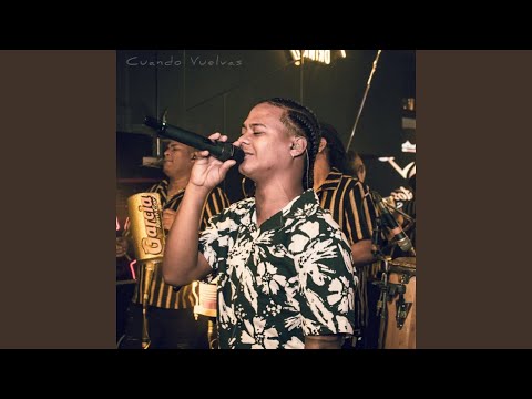 Cuando Vuelvas
