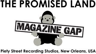 Magazine Gap - The Promised Land