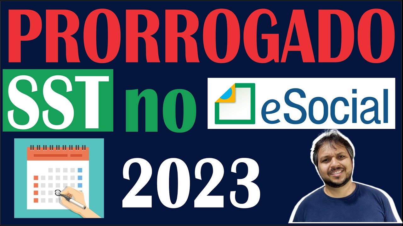 Os Eventos de SST no eSocial foram prorrogados novamente em 2023? Prorrogado para 01/04/2023.