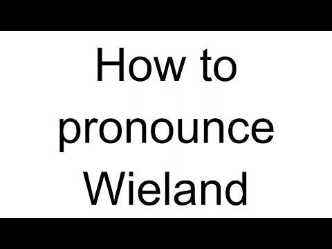 How to Pronounce Wieland (German)