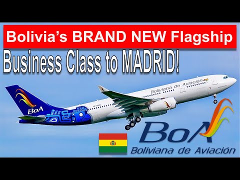 Bolivia's BRAND NEW A330 Business Class to Madrid!