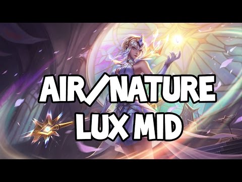 AIR/NATURE ELEMENTALIST LUX MID GAMEPLAY - League of Legends