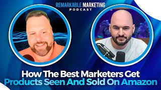 How The Best Marketers Get Products Seen And Sold On Amazon | Amazon Marketing Strategies