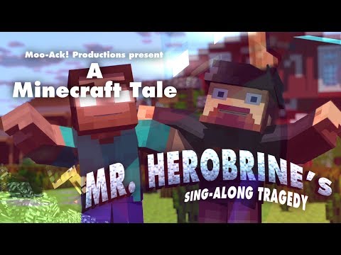♫‬ "A Minecraft Tale" Mr. Herobrine's Singalong Tragedy Act 0 - A Minecraft Parody of Bad Horse