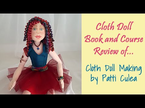 Cloth Doll Making: Book and Course Review