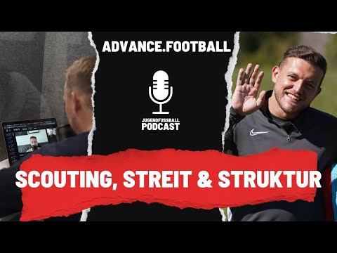 E82 | Scouting, Streit & Struktur - So geht’s richtig / Jugendfußball-Podcast