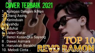 Download lagu TOP 10 REVO RAMON - Cover Terbaik 2021 mp3 Download lagu TOP 10 REVO RAMON - Cover Terbaik 2021 mp3