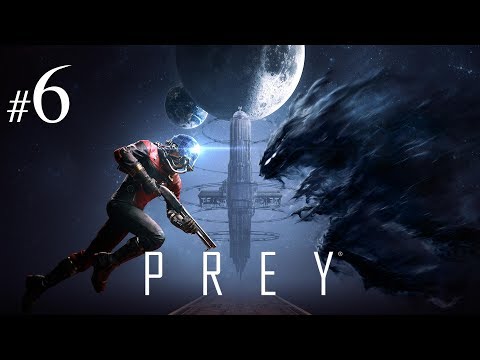 PREY (2017) PL #6 | DZIAŁ PSYCHOTRONICZNY