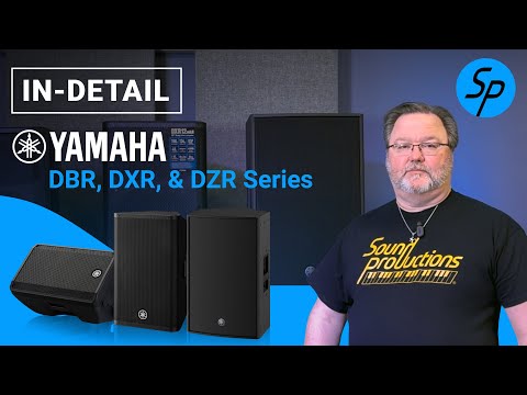 Yamaha DBR, DXR, & DZR Powered Speakers Comparison! Which is right for you?