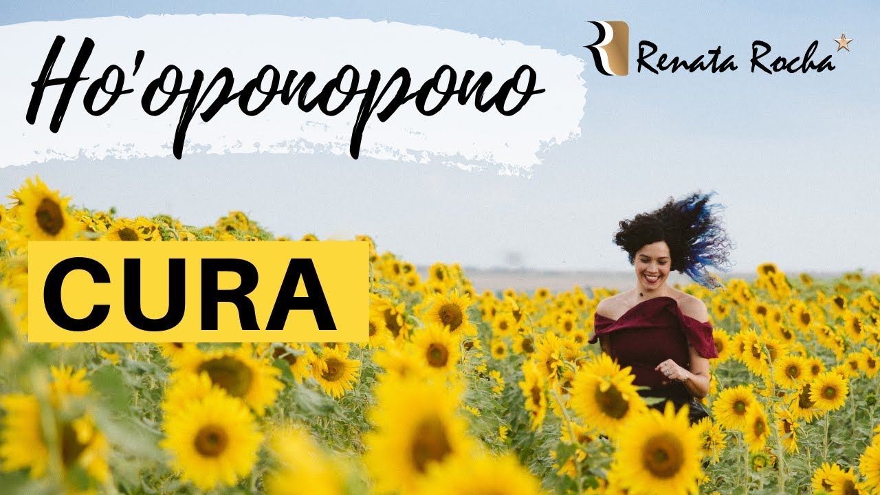 HO'OPONOPONO - CURA DO CORPO E DA MENTE I Renata Rocha