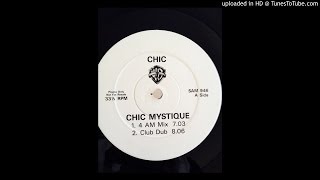 Chic~Chic Mystique [Roger Sanchez&#39;s 4am Mix]