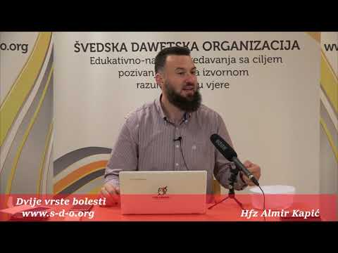 Dvije vrste bolesti! - hfz. Almir Kapić