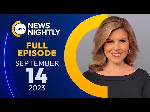 EWTN News Nightly | Thursday, September 14, 2023