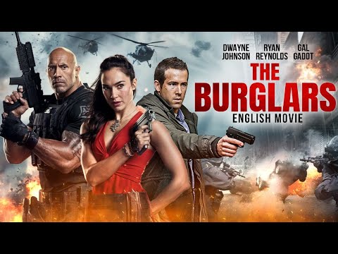 Dwayne Johnson, Gal Gadot & Ryan Reynolds In THE BURGLARS - Hollywood Full Action Free English Movie