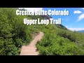Upper Loop Crested Butte