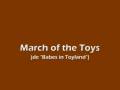 March of the Toys (Babes in Toyland) - Victor Herbert