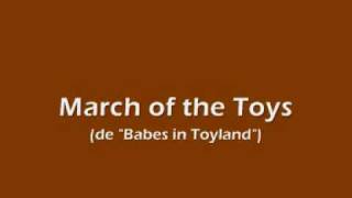 March of the Toys (Babes in Toyland) - Victor Herbert