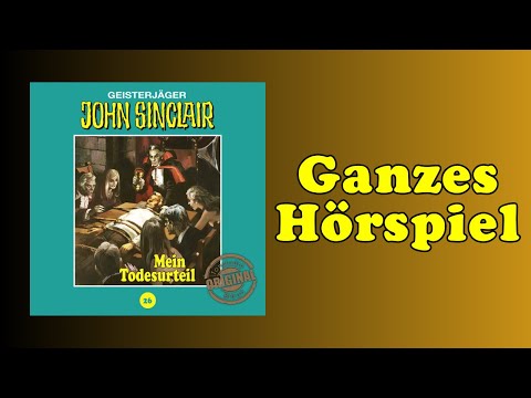 Mein Todesurteil - John Sinclair Tonstudio Braun 26 - Ganze Folge