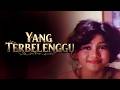 YANG TERBELENGGU 1984 ️ Kisah Cinta Derita Mengharukan Johan Saimima Nina Anwar Full Movie