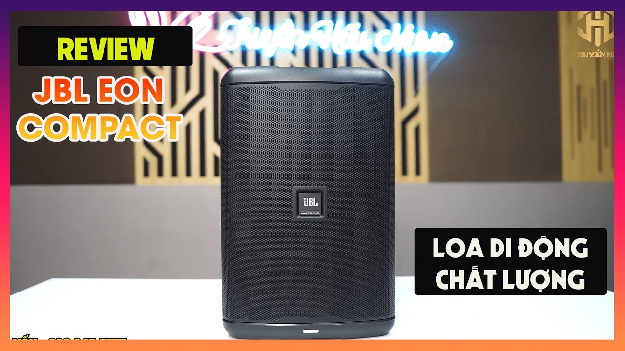 JBL EON ONE Compact GIÁ TỐT 2022 ÂM THANH CHẤT LƯỢNG - TRÌNH DIỄN CHUYÊN NGHIỆP