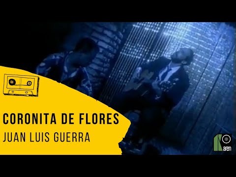 Juan Luis Guerra 4.40 - Coronita de Flores (Video Oficial)