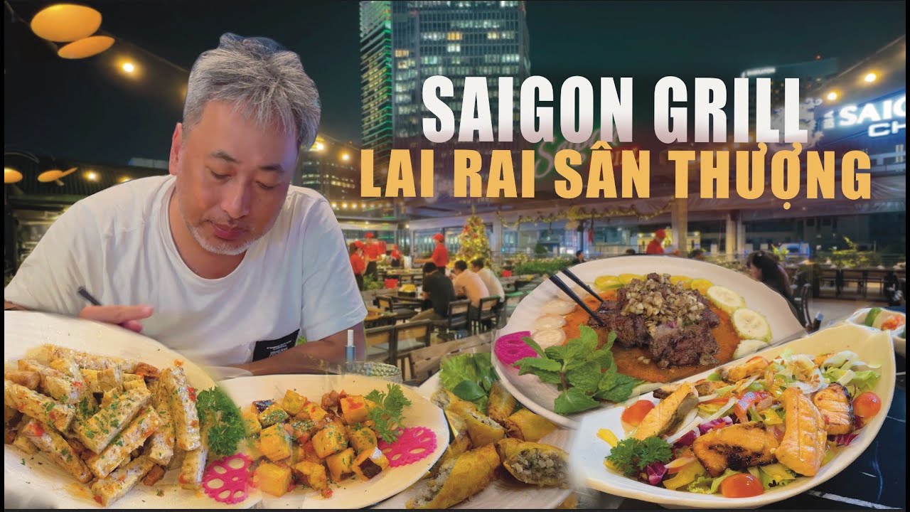 Grilled Dishes in Ho Chi Minh City with Nguyễn Quang Dũng