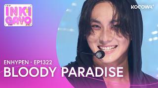 Download lagu ENHYPEN - Bloody Paradise | Inkigayo EP1322 | KOCOWA  mp3