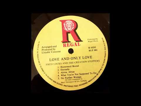 Fred Locks & The Creation Steppers * What You're Not Supposed To Do