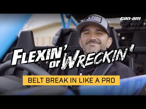 Break in your CVT belt like a pro - Flexin’ or Wreckn’ - Can-Am
