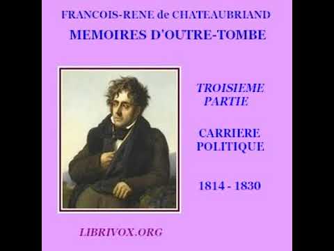 Mémoires d'outre-tombe. Tome 3 by François-René de Chateaubriand Part 1/5 | Full Audio Book
