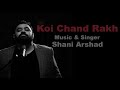 Shani Arshad | Koi Chand Rakh OST (Without Dialogues)