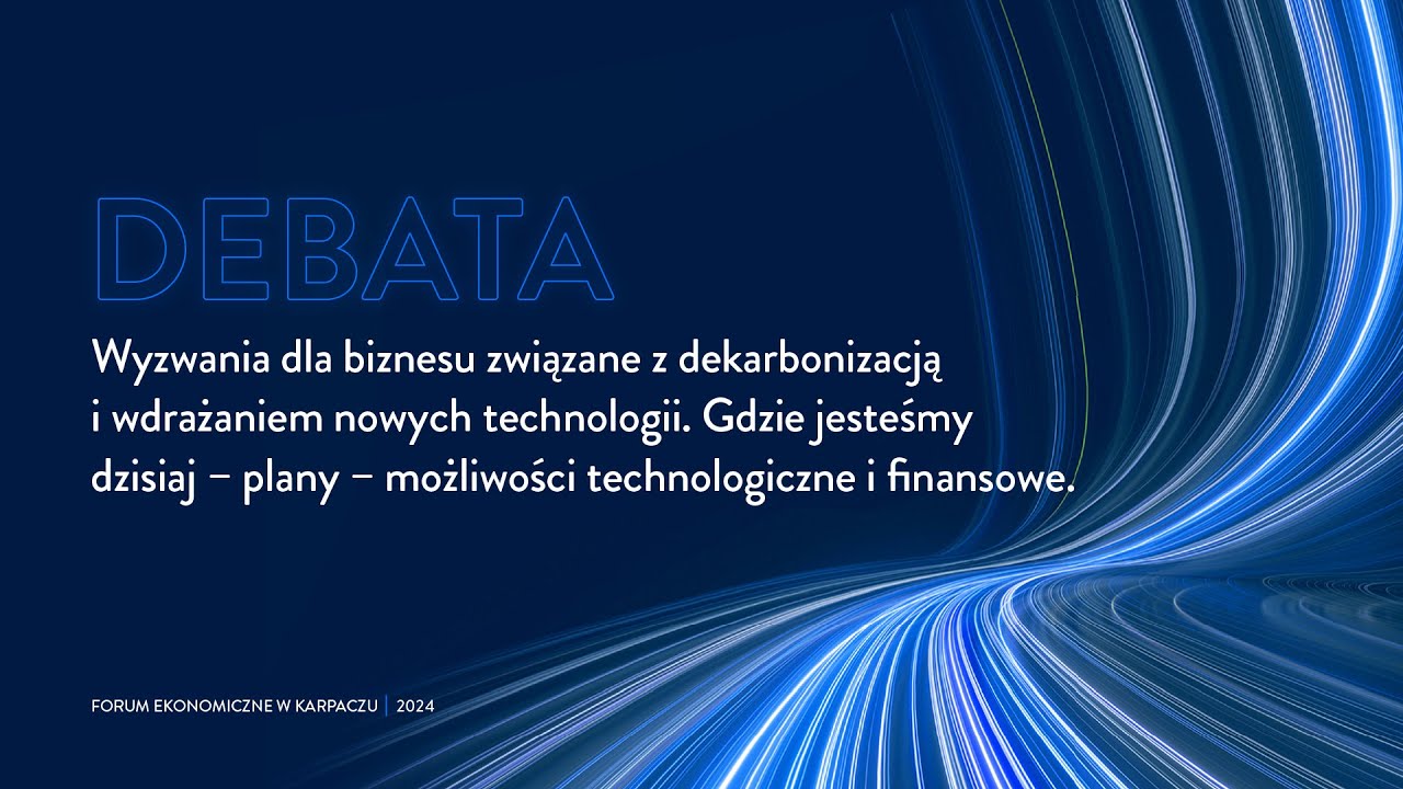 Wyzwania dla biznesu związane z dekarbonizacją i wdrażaniem nowych technologii.