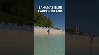 Blue Lagoon Bahamas #beach #bluelagoon #bahamas #cruise #travel #vlog #여행