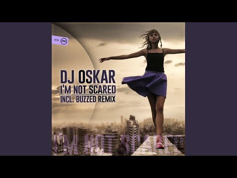 I'm Not Scared (Buzzed Remix)