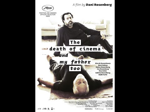 Смерть кино и моего отца (2020), Дэни Розенберг — Трейлер